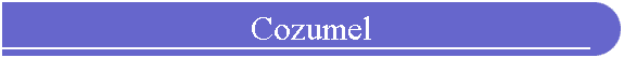 Cozumel
