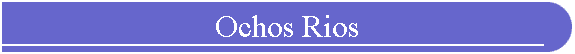 Ochos Rios